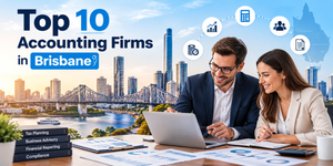 Top 10 Accounting Firms in Brisbane | 2026 Guide