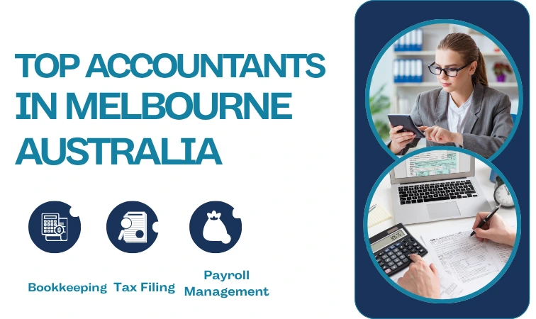Top Accountants in Melbourne, Australia: Best Firms for Small Businesses & SMEs